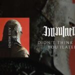 Imminence – Didn’t Think About You
